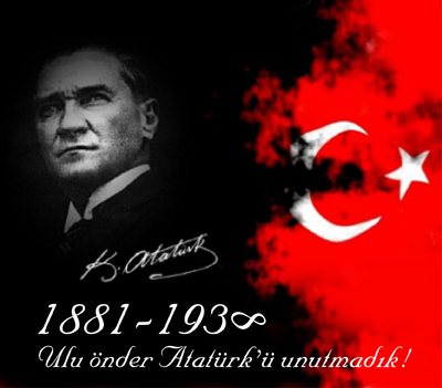 ULU ÖNDER ATATÜRK'Ü ÖZLEMLE ANIYORUZ RUHUN ŞAD OLSUN